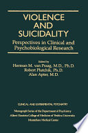 Violence And Suicidality : Clinical And Experimental Psychiatry.