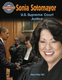 Sonia Sotomayor : U.S. Supreme Court justice /