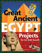 Great ancient Egypt projects you can build yourself / Carmella Van Vleet.