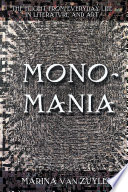Monomania : the flight from everyday life in literature and art /