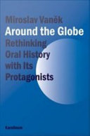 Around the globe : rethinking oral history with its protagonists.