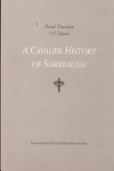 A cavalier history of surrealism / by Jules-François Dupuis (Raoul Vaneigem) ; translated by Donald Nicholson-Smith.