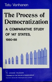 The process of democratization : a comparative study of 147 states, 1980-88 /