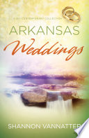 Arkansas weddings : three-in-one collection /