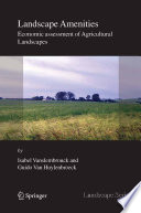 Landscape amenities : economic assessment of agricultural landscapes /