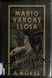 Who killed Palomino Molero? / Mario Vargas Llosa ; translated by Alfred Mac Adam.