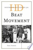 Historical dictionary of the beat movement / Paul Varner.