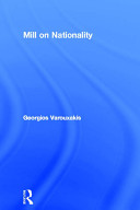 Mill on nationality / Georgios Varouxakis.