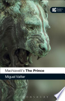Machiavelli's The prince : a reader's guide /