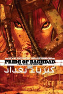 Pride of Baghdad, the deluxe edition /