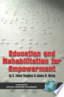 Education and rehabilitation for empowerment /