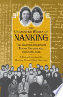 The undaunted women of Nanking : the wartime diaries of Minnie Vautrin and Tsen Shui-fang /