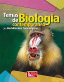 Temas de biologia contemporanea para bachilleratos tecnologicos /