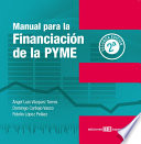 Manual para la financiacion de la PYME / Angel Luis Vazquez Torres, Domingo Carbajo Vasco, Fidelio Lopez Pelaez.