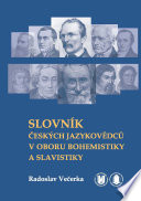 Slovník českých jazykovědců v oboru bohemistiky a slavistiky /