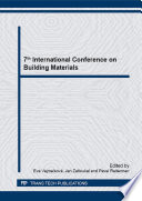 7th International conference on building materials : selected, peer reviewed papers from the 7th international conference on building materials, May 20-22, 2015, Zahradky, Czech Republic.