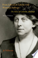 From Liberal to Labour with women's suffrage : the story of Catherine Marshall /