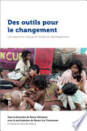 Des outils pour le changement : une approche critique en etudes du developpement /