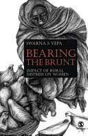 Bearing the brunt : impact of rural distress on women /