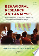 Behavioral research and analysis : an introduction to statistics within the context of experimental design / Max Vercruyssen, Hal W. Hendrick.