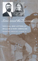 Love amid the turmoil : the Civil War letters of William and Mary Vermilion / edited by Donald C. Elder, III.