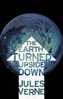 The Earth turned upside down /