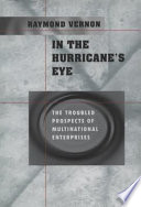 In the hurricane's eye : the troubled prospects of multinational enterprises /