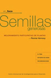 Semillas generosas : mejoramiento participativo de plantas /