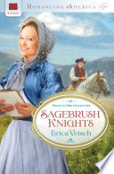 Sagebrush knights : four-in-one collection / Erica Vetsch.