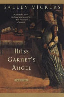 Miss Garnet's angel / Salley Vickers.
