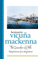 The Girondins of Chile : reminiscences of an eyewitness / Benjamín Vicuña Mackenna ; translated from the Spanish by John H.R. Polt ; edited with an introduction and notes by Cristián Gazmuri.