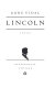 Lincoln : a novel / Gore Vidal.
