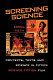 Screening science : contexts, texts, and science in fifties science fiction film / Errol Vieth.