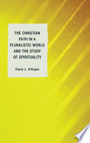 The Christian path in a pluralistic world and the study of spirituality