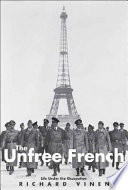 The unfree French : life under the occupation /