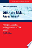 Offshore risk assessment : principles, modelling, and applications of QRA studies /