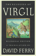 The eclogues of Virgil : a translation / by David Ferry.