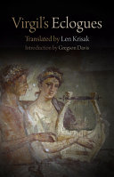 Virgil's Eclogues / translated by Len Krisak ; introduction by Gregson Davis.