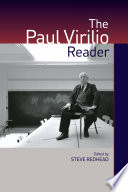 The Paul Virilio reader / edited by Steve Redhead.