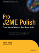 Pro J2ME Polish : open source wireless Java tools suite / Robert Virkus.