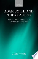 Adam Smith and the classics : the classical heritage in Adams Smith's thought /