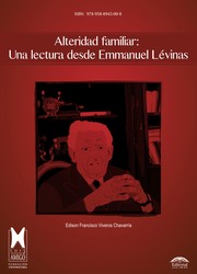 Alteridad familiar : una lectura desde Emmanuel Levinas /