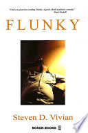 Flunky : a ribald novel / by Steven D. Vivian.