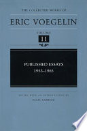 Published essays, 1953-1965 / Eric Voegelin ; edited with an introduction by Ellis Sandoz.