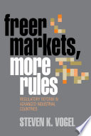 Freer markets, more rules : regulatory reform in advanced industrial countries /