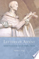 Letters of ascent : spiritual direction in the letters of Bernard of Clairvaux / Michael C. Voigts.