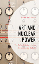 Art and nuclear power : the role of culture in the environmental debate /