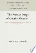 The Russian Image of Goethe.