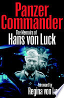 Panzer Commander : the Memoirs of Hans von Luck.