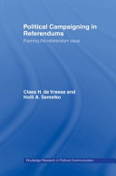 Political campaigning in referendums : framing the referendum issue /